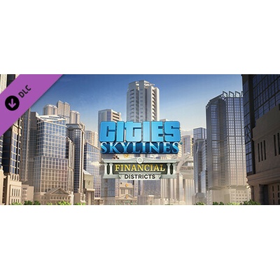 Cities: Skylines - Financial Districts