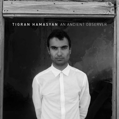 HAMASYAN TIGRAN: AN ANCIENT OBSERVER CD