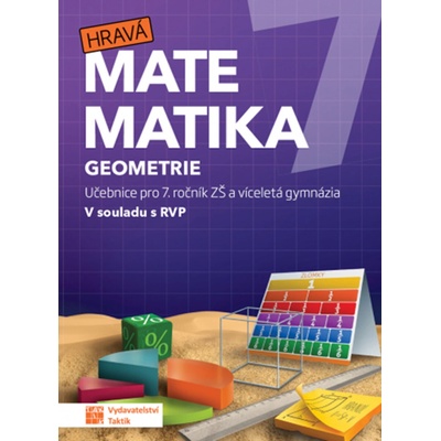 Hravá matematika 7 - učebnice 2. díl (geometrie) - Taktik