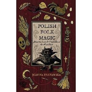 Polish Folk Magic (ISBN: 9781964537542)