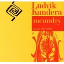 Meandry - Ludvík Kundera