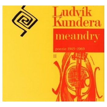 Meandry - Ludvík Kundera