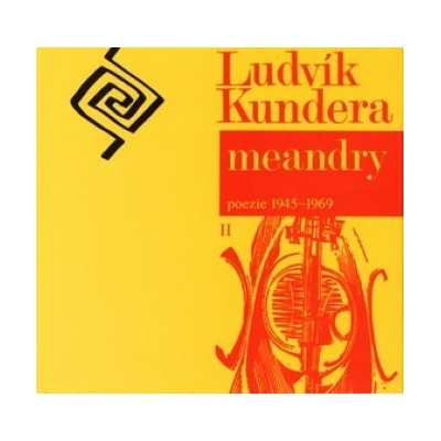 Meandry - Ludvík Kundera