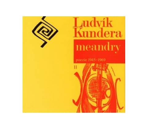 Meandry - Ludvík Kundera