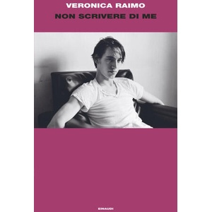 Non scrivere di me | Veronica Raimo (2026)