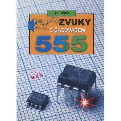 Zvuky s časovačem 555 - Praktická zapojen - Jan Hájek