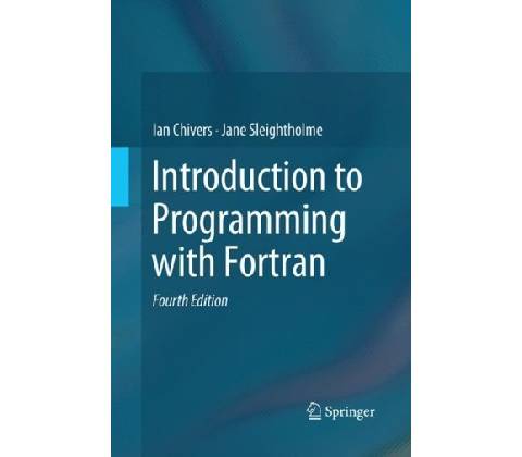 Introduction to Programming with Fortran