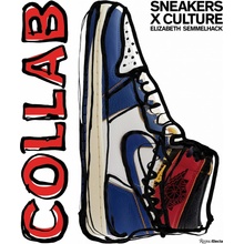 Sneakers x Culture: Collab - Elizabeth Semmelhack