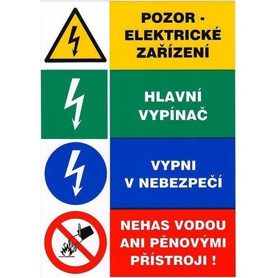 OPP Tabulka - Pozor elektrické zařízení Hlavní vypínač Vypni v nebezpečí Nehas vodou, samolepka A5 TAB339920