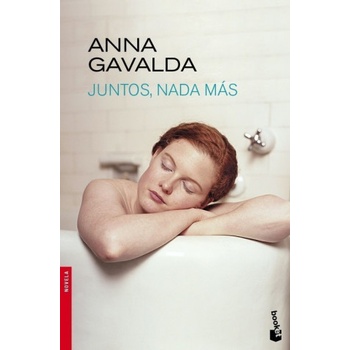 JUNTOS NADA MAS | Anna Gavalda