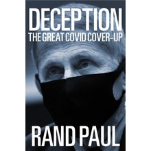 Deception: The Great Covid Cover-Up Paul Rand