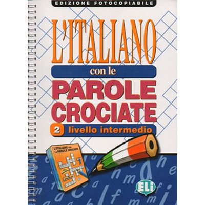 L´ITALIANO CON LE PAROLE CROCIATE 2 - Edizione fotocopiabile