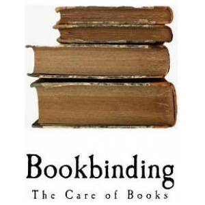 Bookbinding: The Care of Books | Douglas Cockerell, Noel Rooke (2018)
