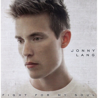 Lang Jonny - Fight For My Soul CD