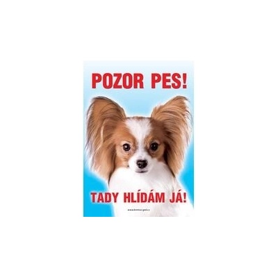 Grel Tabulka pozor pes papillon hnědo-bílý