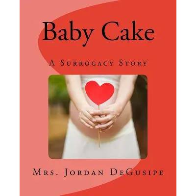 Baby Cake- A Surrogacy Story | Mrs Jordan Degusipe