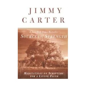 Sources of Strength: Meditations on Scripture for a Living Faith | Jimmy Carter, Jimmy Carter (ISBN: 9780812932362)