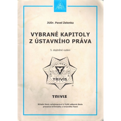 Vybrané kapitoly z ústavního práva - JUDr. Pavel Zelenka