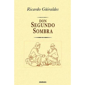 Don Segundo Sombra (ISBN: 9789871136216)