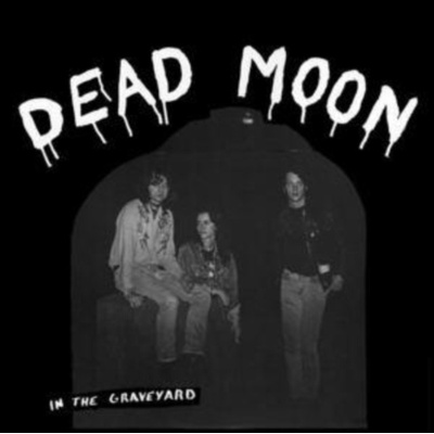 In the Graveyard - Dead Moon LP