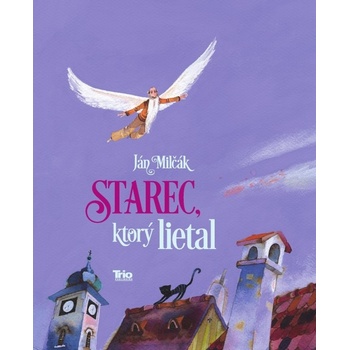 Starec, ktorý lietal