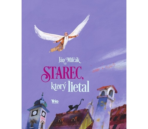 Starec, ktorý lietal