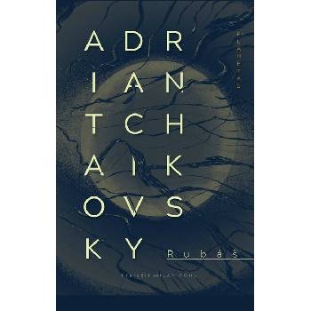 Rubáš - Adrian Tchaikovsky
