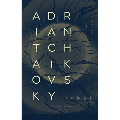 Rubáš - Adrian Tchaikovsky