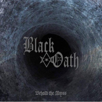 BLACK OATH - BEHOLD THE ABYSS LTD. LP