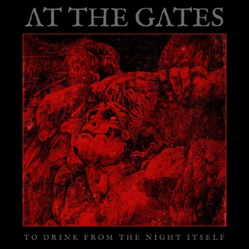 Virginia Records / Sony Music At The Gates - To Drink From The Night Itself, Limited Edition (CD) (19075846372)