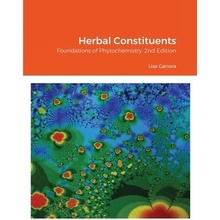 Herbal Constituents, 2nd Edition: Foundations of Phytochemistry Ganora Lisa