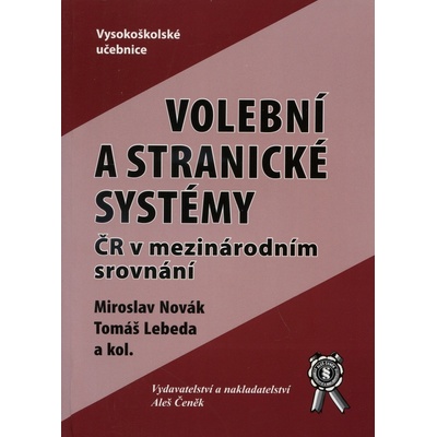 Volební a stranické systémy ČR v mezinárodním srovnání - Miroslav Novák, Tomáš Lebeda