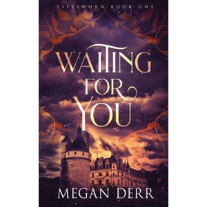 Waiting for You | Megan Derr (ISBN: 9781072854555)