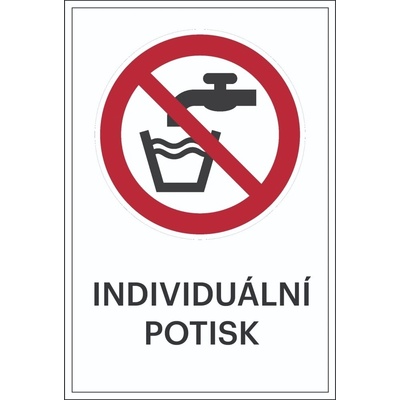 Zákazové značení, zde není pitná voda, s možností individuálního textu – hliníkový kompozit, 500×750 mm