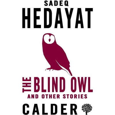 Blind Owl and Other Stories Hedayat Sadegh Paperback