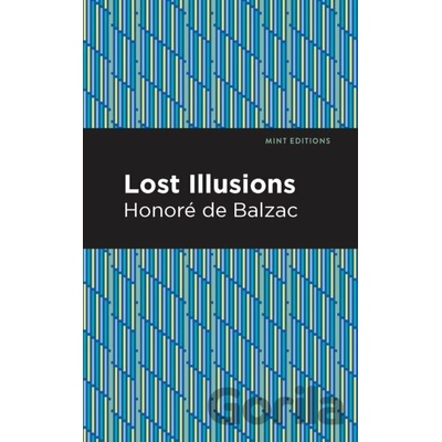 Lost Illusions - Honore de Balzac