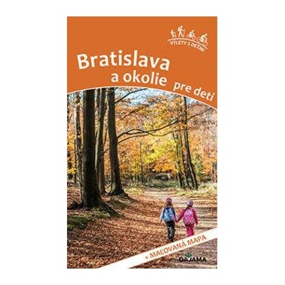 Bratislava a okolie pre deti