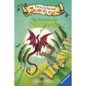 Der geheime Zauberladen - Ein Drache in der Schultasche | Bruce Coville, Petra Wiese (2017)
