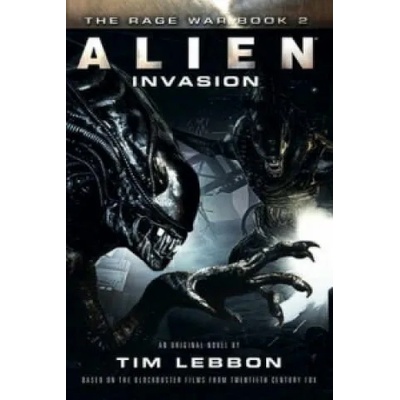 Alien - Invasion | Tim Lebbon