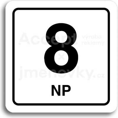ACCEPT Piktogram 8 NP - bílá tabulka - černý tisk