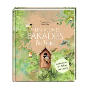 Mein kleines Paradies für Vögel | Marjolein Bastin, Dorothea Raspe (ISBN: 9783649640578)