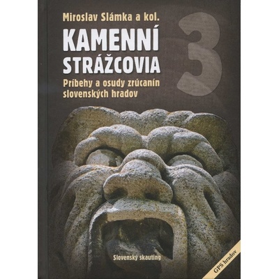 Kamenní strážcovia III. - Miroslav Slámka
