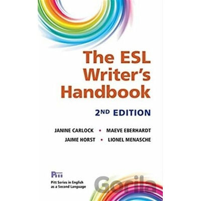 ESL Writer's Handbook - Janine Carlock, Maeve Eberhardt, Jaime Horst, Lionel Menasche