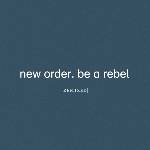 Mystic Production New Order: Be A Rebel Remixed - 2CD (046342)