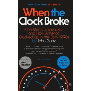 WHEN THE CLOCK BROKE | GANZ JOHN (ISBN: 9781250390417)