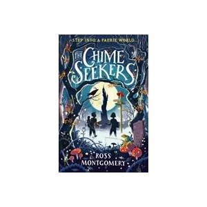Chime Seekers (ISBN: 9781406391190)
