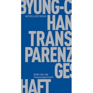 Transparenzgesellschaft | Byung-Chul Han (ISBN: 9783882215953)