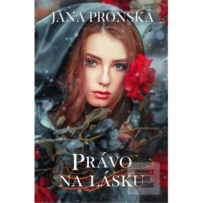 Právo na lásku - Pronská Jana