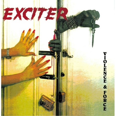 EXCITER - VIOLENCE AND FORCE LP