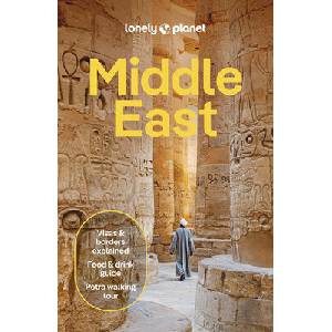 Middle East 10 | Anthony Sattin, Dan Savery Raz, Andy Symington, Jenny Walker, Steve Waters, Paul Clammer, Orlando Crowcroft, Mark Elliott, Anita Isalska, Jessica Lee, Virginia Maxwell, Simon Richmond, Daniel Robinson (ISBN: 9781787017184)